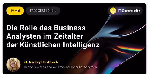 Die Rolle von Business Analysts im Zeitalter der K\u00fcnstlichen Intelligenz
