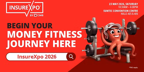 InsureXpo\u00ae by CIMB 2026 - The Money Gym\u2122 Edition
