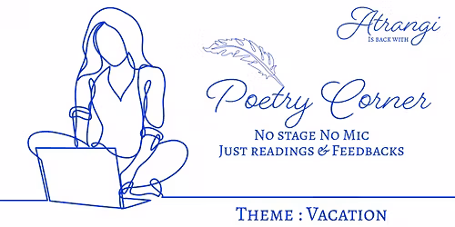 Poetry Corner -Openmic of Poetry, Shayri 