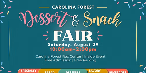 Carolina Forest Dessert & Snack Fair