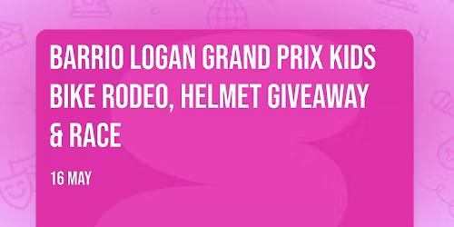 Barrio Logan Grand Prix Kids Bike Rodeo, Helmet Giveaway & Race