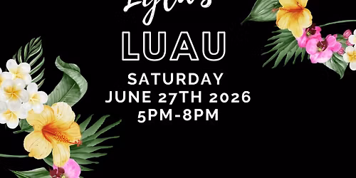 4th Annual Lyla's Luau