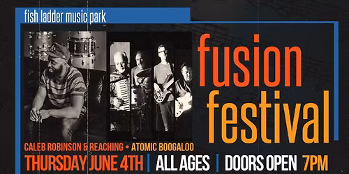 Fish Ladder Fusion Festival