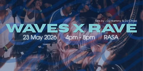 WAVES x RAVE