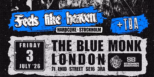 SPEEDWAY + FEELS LIKE HEAVEN + SUPPORT TBC 