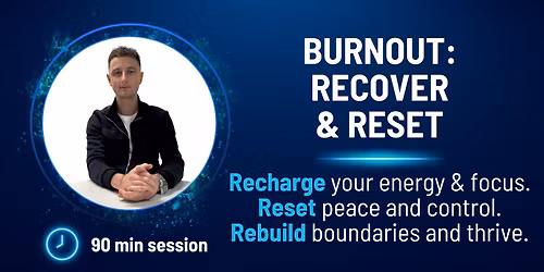 Burnout: Recover & Reset | Live Online Coaching Session
