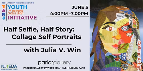 Half Selfie, Half Story: Collage Self Portraits (By Teen Arts NJ)
