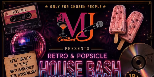 Retro & Popsicle House Bash