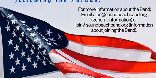 Enjoy The Patriotic Music Of The Sound Beach Community Band On Memorial Day