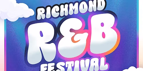 RICHMOND RNB FESTIVAL 2026:4TH ANNUAL by AAJAH\u2019S HOUSE