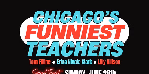 Chicago's Funniest Teachers Stand Up Comedy Showcase LIVE @ The Comedy Vault!