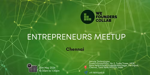 Entreprenuers Meetup by we founders collab Chennai 2026