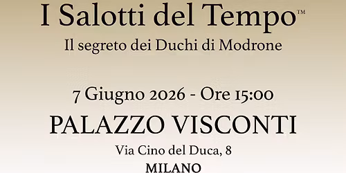 I Salotti del Tempo\u00ae - Il Segreto dei Duchi di Modrone