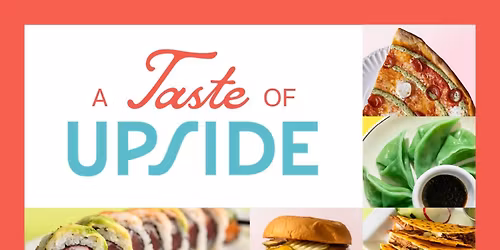 A Taste of UPSIDE
