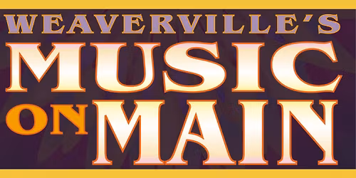 Weaverville's Music on Main
