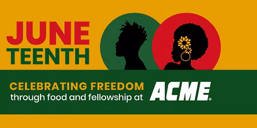 Juneteenth with ACME - Philadelphia
