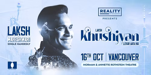 Laksh Maheshwari Live in Vancouver: Khushiyan 