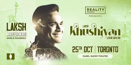 Laksh Maheshwari Live in Toronto: Khushiyan