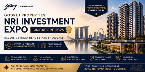 Godrej Properties NRI Investment Expo Singapore 2026 | Exclusive India Real Estate Showcase