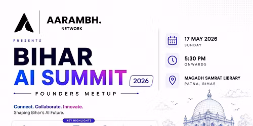 Bihar AI summit - Founders Meetup
