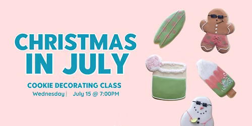Christmas in July Cookie Decorating Class \u2013 Public Workshop