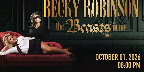 Becky Robinson: The Beasts in Me Tour