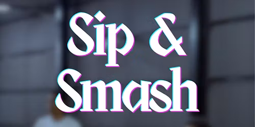 Sip & Smash\ud83c\udff8