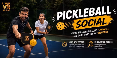 Pickleball Social - Vibe. Connect. Play.