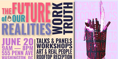 The Future of Our Realities: The Future of Work and Truth