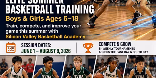 Silicon Valley Basketball Academy 2026 Basketball Summer Tryout!