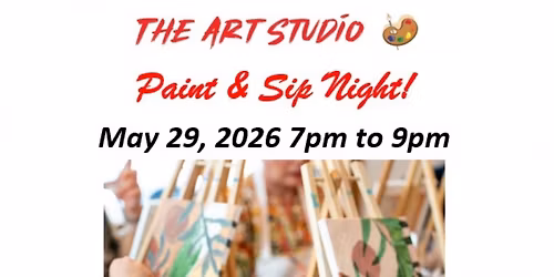 Paint and Sip Night @ The Art Studio