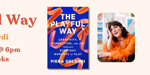 THE PLAYFUL WAY by Piera Gelardi