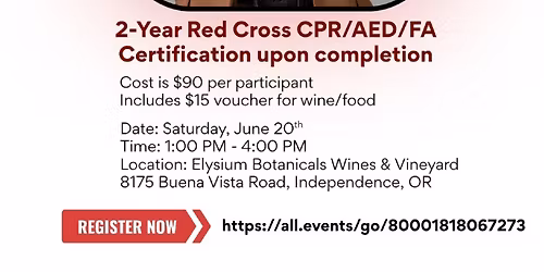 Sip and Save: Wine Tasting with a Purpose- Red Cross CPR\/AED\/FA Certification