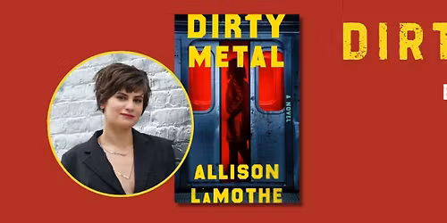  DIRTY METAL by Allison Lamothe