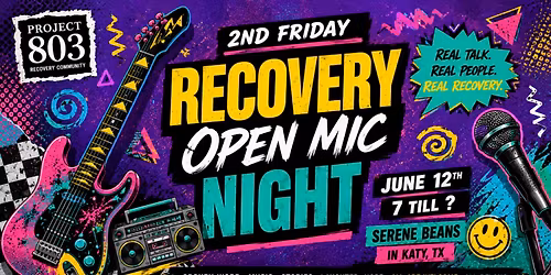 2nd Friday: Recovery Open Mic Night