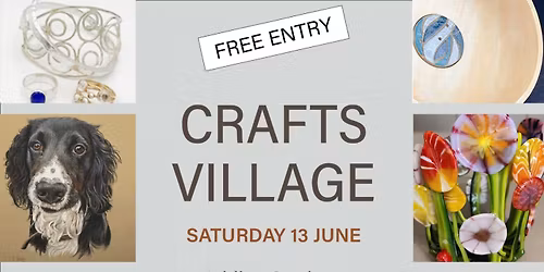 Crafts Village - Saturday 13 June - Jubilee Gardens in Ely