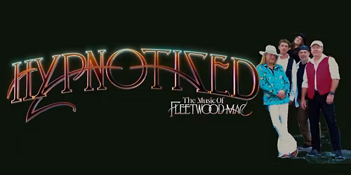 Outdoor concert: Hypnotized - the Music of Fleetwood Mac