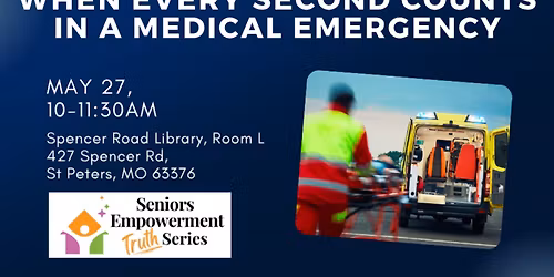 Free Senior Seminar: When Every Second Counts in a Medical Emergency