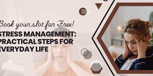 Stress Management: Practical Steps for Everyday Life