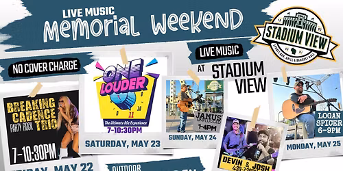Memorial Day Weekend @ Stadium View