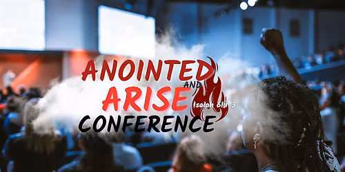 Anointed to Arise 2026 - Prayer Prophetic Gatherings