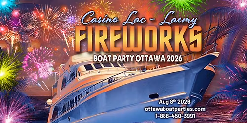 CASINO LAC-LEAMY FIREWORKS BOAT PARTY OTTAWA 2026 | OTTAWA FIREWORKS SHOW