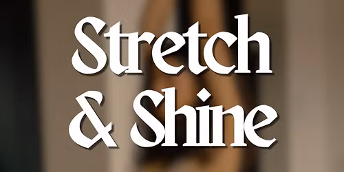 Stretch & Shine \ud83e\uddd8\u200d\u2640\ufe0f\u2728