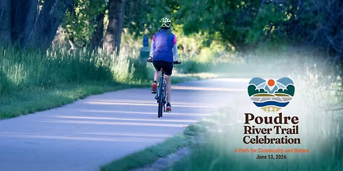 Connecting Communities - A\u00a0Poudre River Trail Celebration