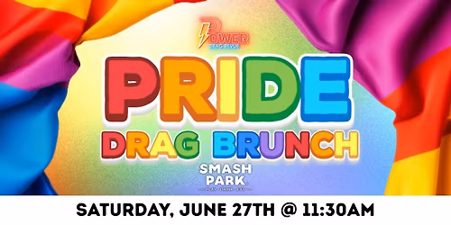 Pride Drag Brunch | Smash Park Roseville