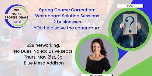 Mid Market Professionals DALLAS Whiteboard Solution Session!