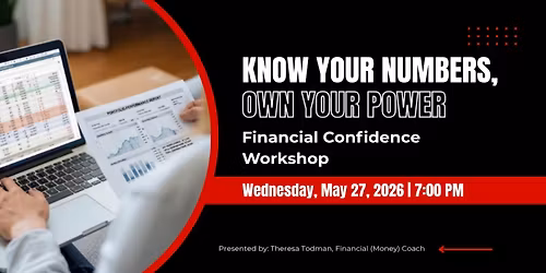 Know Your Numbers, Own Your Power (Free Workshop)