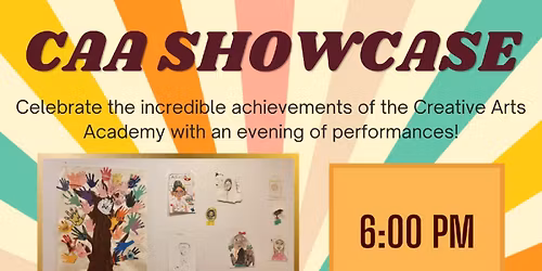 Creative Arts Academy End Of Year Showcase
