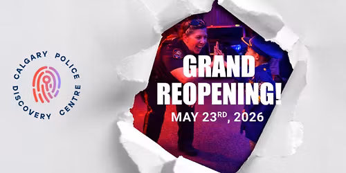 Calgary Police Discovery Centre Grand Reopening