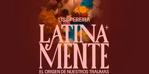 Liss Pereira: Latinamente en Tegucigalpa, Honduras